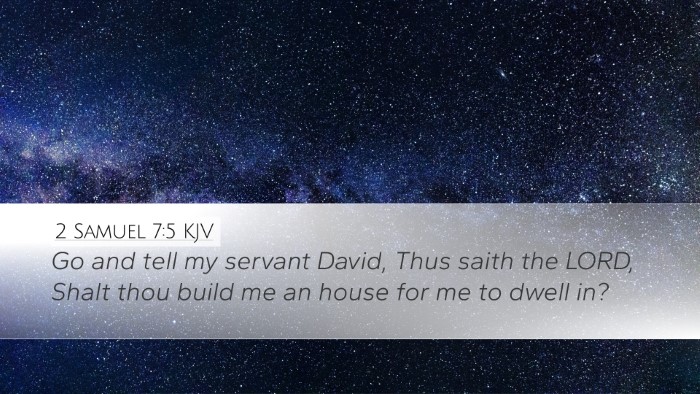 2 Samuel 7:5 Bible Commentary