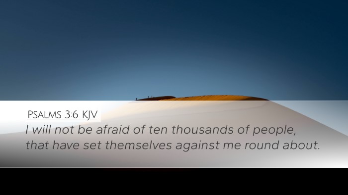 Psalms 3:6 Bible Commentary