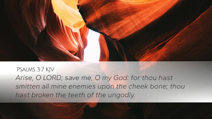 Psalms 3:7 Bible Commentary