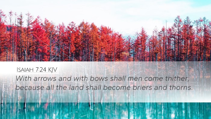 Isaiah 7:24 Bible Commentary